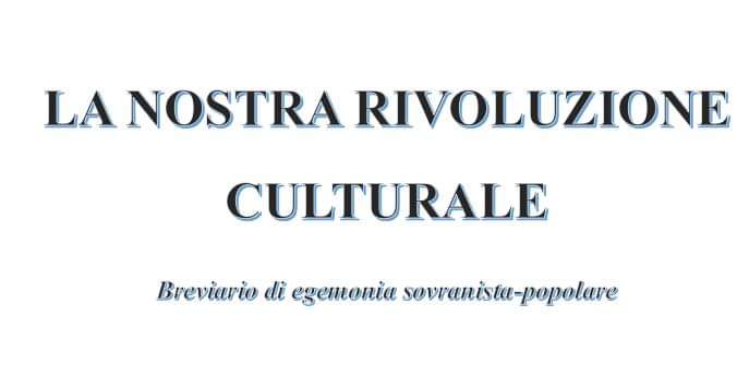 La Nostra Rivoluzione Culturale