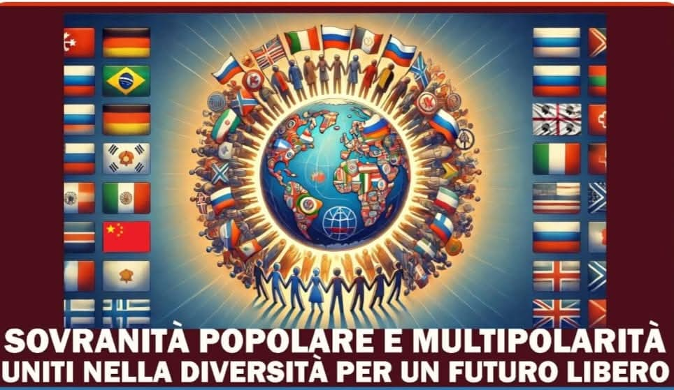 Sovranità popolare e multipolarità: uniti nella diversità per un futuro libero